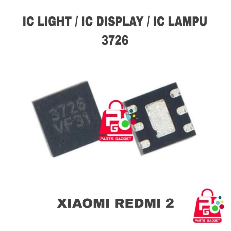 IC LAMPU 3726 XIAOMI REDMI 2 IC LIGHT