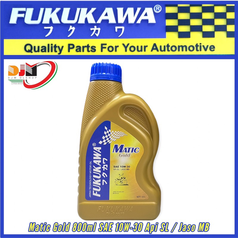 Oil Mesin Matik Fukukawa Matic Gold SAE 10W-30 API SL JASO MB Isi 800ml Oli Original