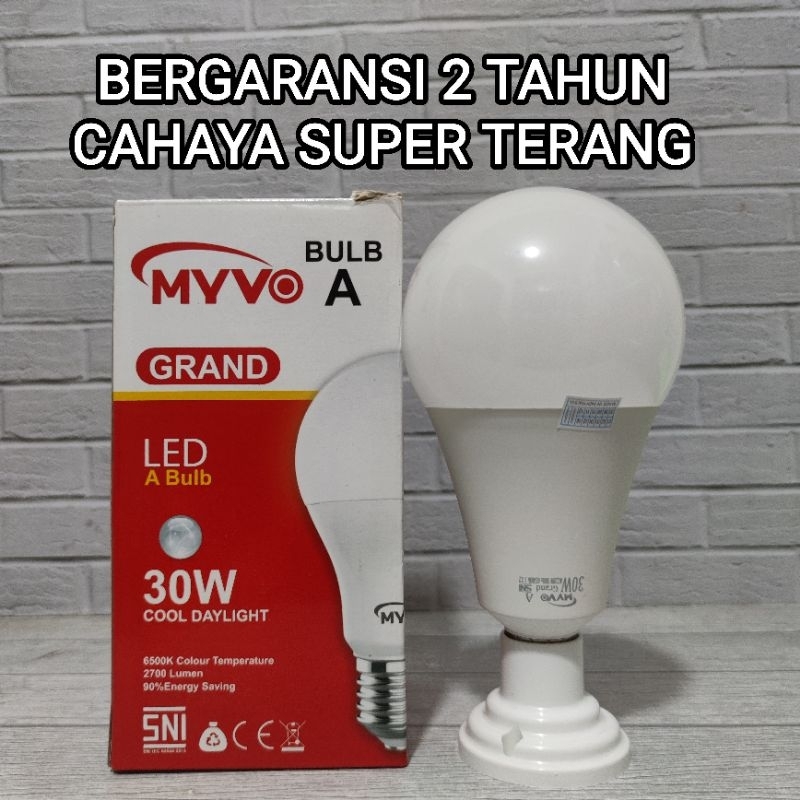 MYVO GRAND LAMPU LED A BULB 30W 30 WATT BOHLAM GARANSI 2 TAHUN