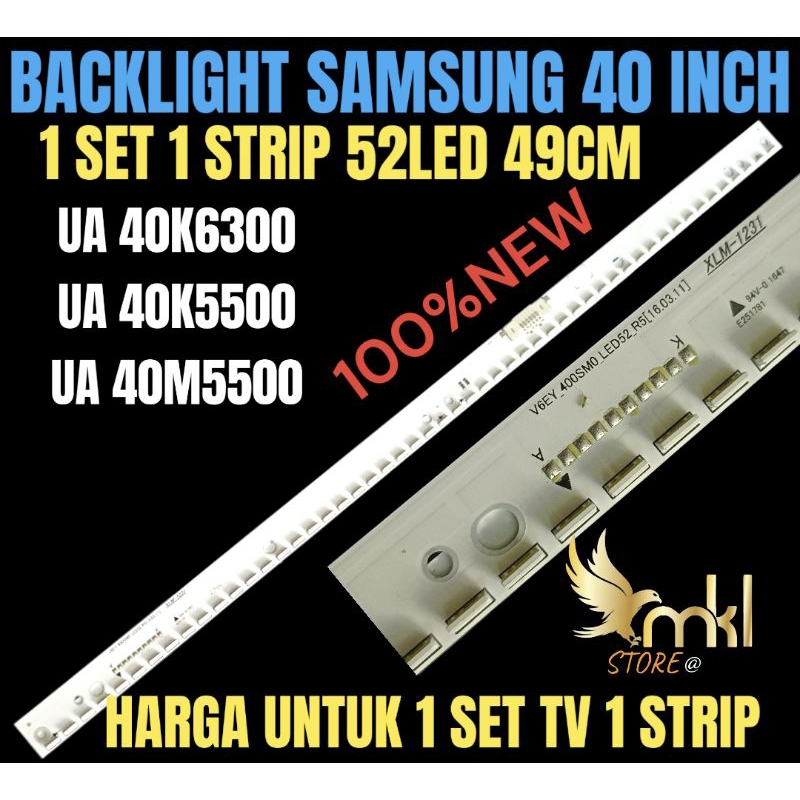 BACKLIGHT TV LED SAMSUNG 40 INCH UA 40K6300AK UA 40K5500AK UA 40M5500AK BACKLIGHT TV LED SAMSUNG'