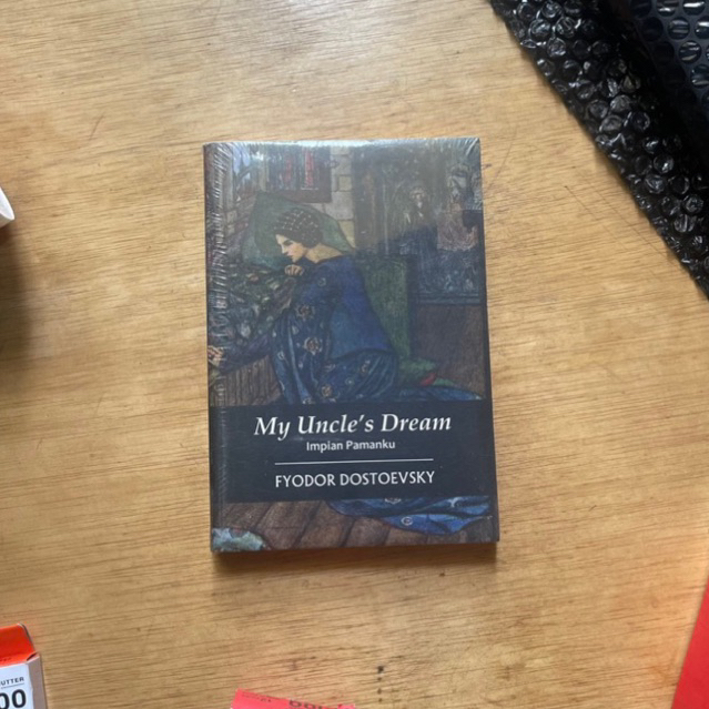 BUKU MURAH MY UNCLE’S DREAM IMPIAN PAMANKU FYODOR DOSTOEVSKY ORIGINAL FREE BUBBLE WRAP