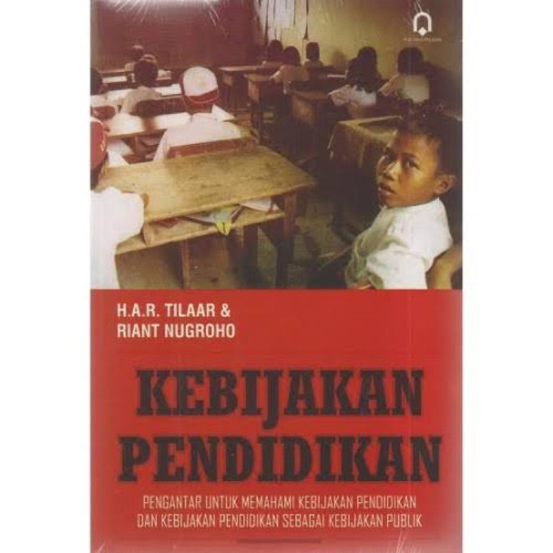 Kebijakan pendidikan har tilaar