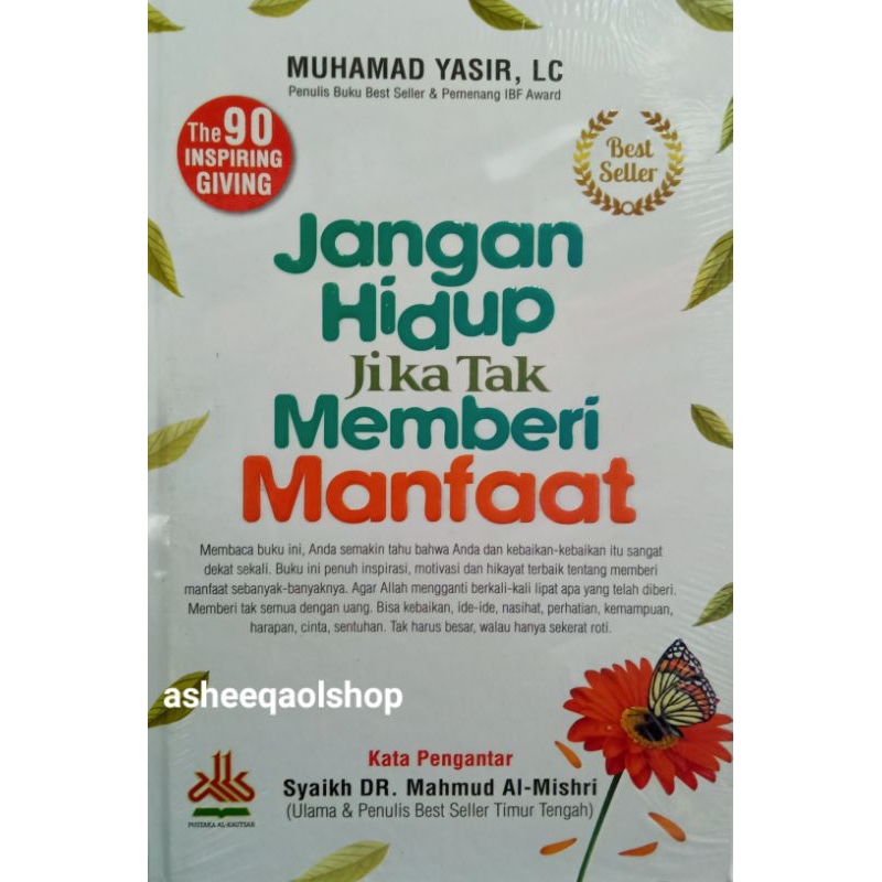 Buku Jangan Hidup Jika Tak Memberi Manfaat (Muhamad Yasir)