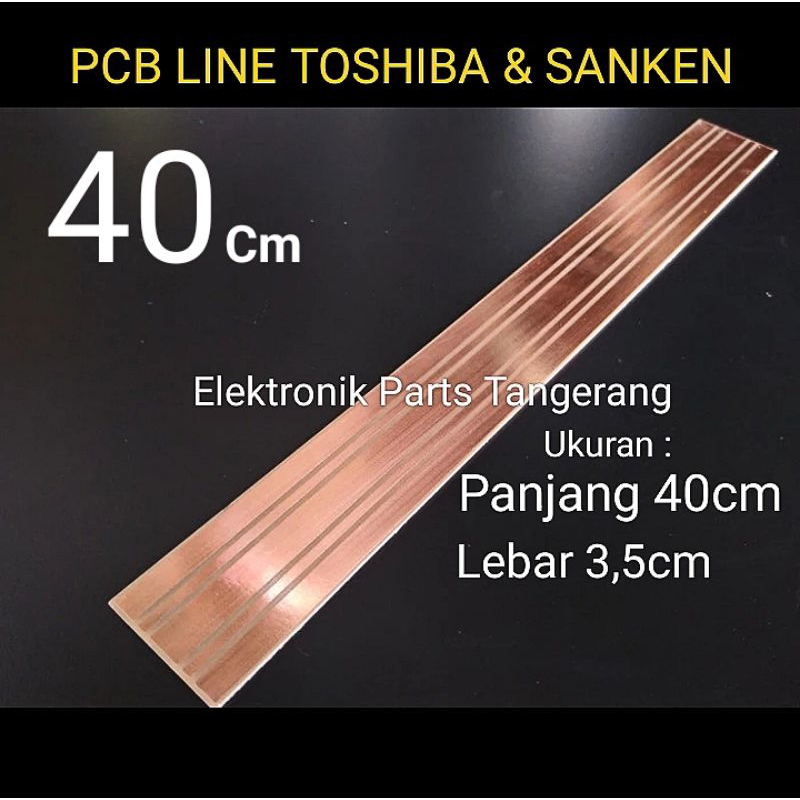 PCB LINE TRANSISTOR SANKEN TOSHIBA 40cm PCB LINE SANKEN PCB LINE TOSHIBA PCB TRANSISTOR PANEL SANKEN