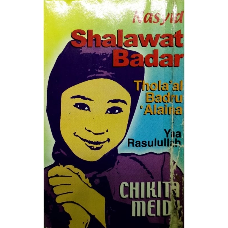 Kaset pita NASYID SHOLAWAT BADAR Oleh CHIKITA M.
