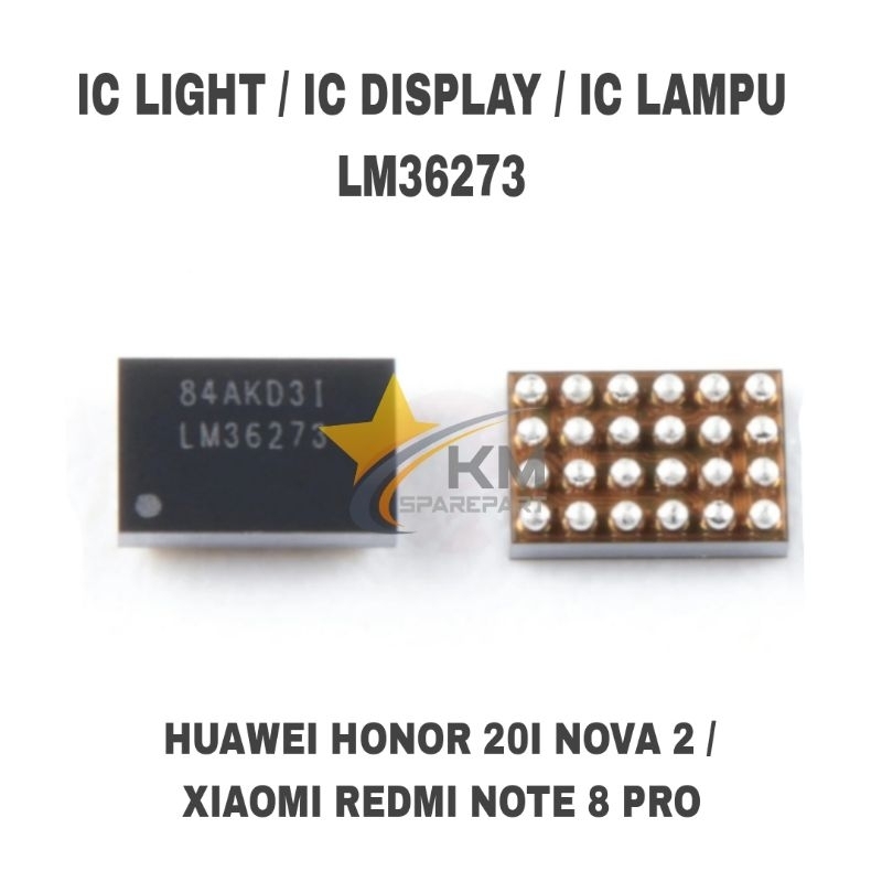 IC LAMPU LM36273 XIAOMI REDMI NOTE 8 PRO HONOR 20I NOVA 2 IC LIGHT