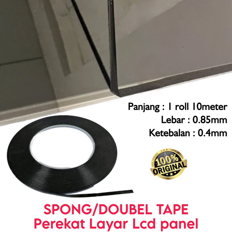 SPONG DOUBEL TAPE PANEL LCD LED PEREKAT LAYAR LCD LED 0.85mm - 4mm 10meter / 2,5meter