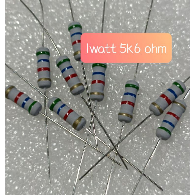 10BUAH RESISTOR 1WATT 5K6 OHM 1 WATT 5K6OHM RESISTOR 5 K 6 OHM