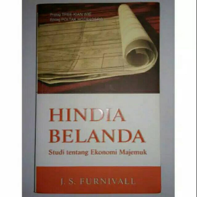 HINDIA BELANDA STUDI TENTANG EKONOMI MAJEMUK - JS FURNIVALL