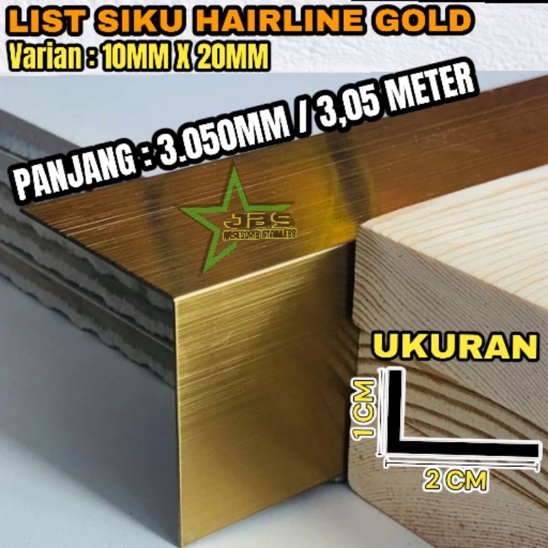 L HAIRLINE GOLD 10x20x3.050MM T: 0.8MM SIKU L STAINLESS SS  201