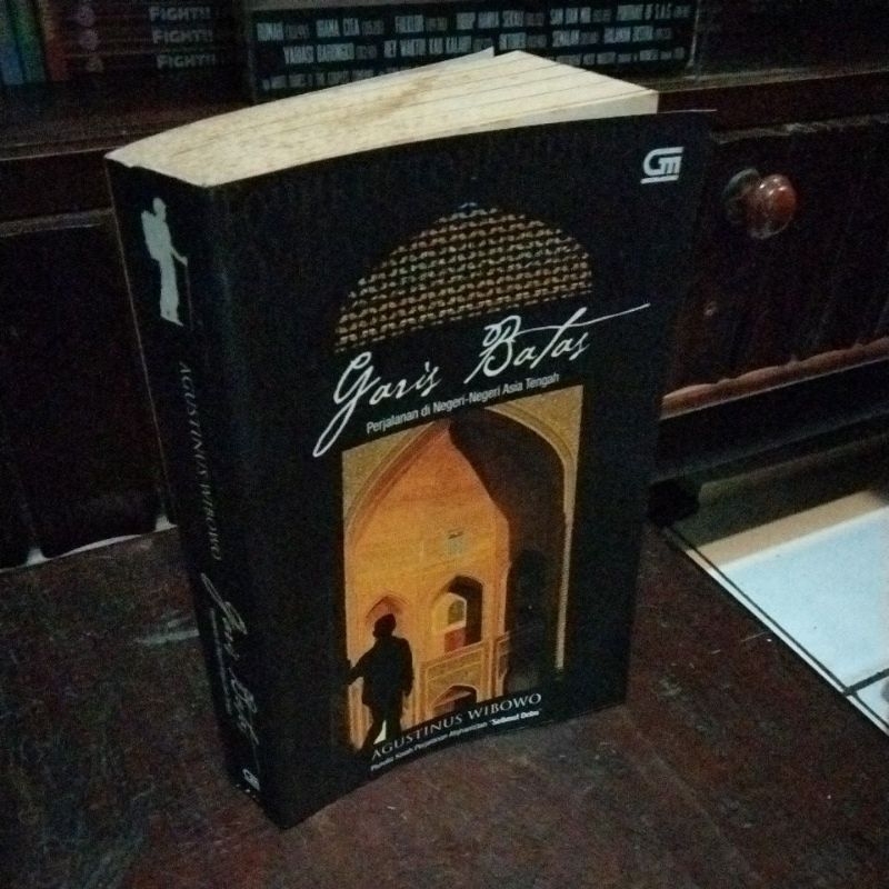 GARIS BATAS PERJALANAN DI NEGERI-NEGERI ASIA TENGAH - AGUSTINUS W1BOWO