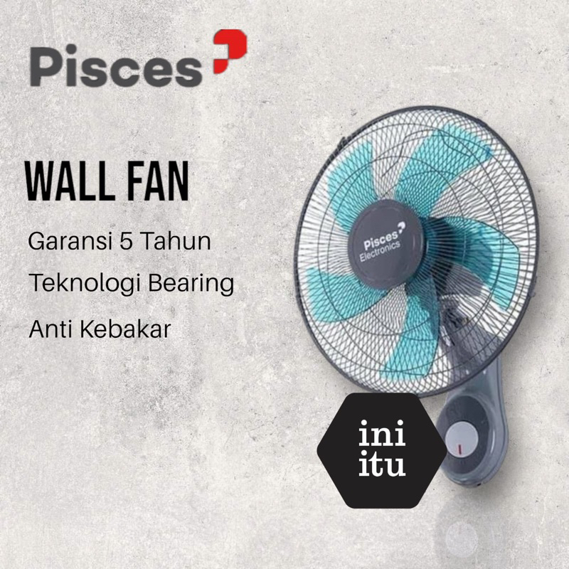 [ PISCES ] Kipas Angin Dinding / Wall Fan Pisces WF-1611 PRO 16 Inci - Teknologi Bearing &amp; Thermofuse!