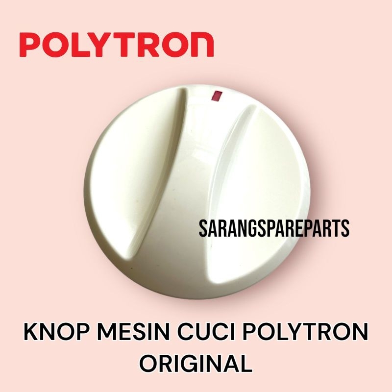 KNOP MESIN CUCI POLYTRON ORIGINAL