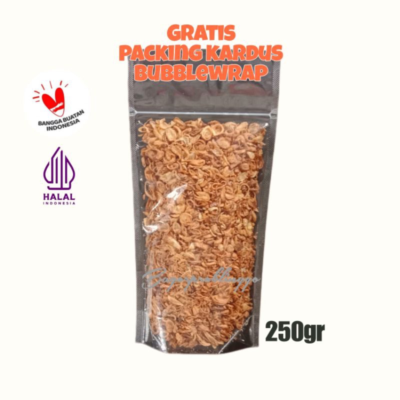 

Bawang Merah Goreng / Brambang Goreng kemasan 250 gram Standing pouch