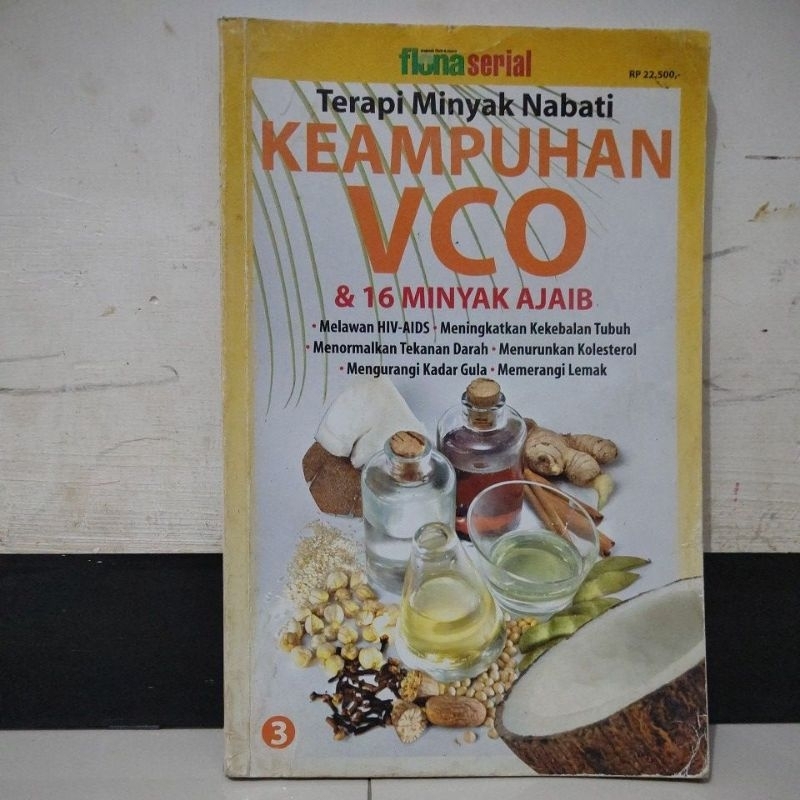 

BUKU TERAPI MINYAK NABATI YANG KEAMPUHAN VCO & 16 MINYAK AJAIB