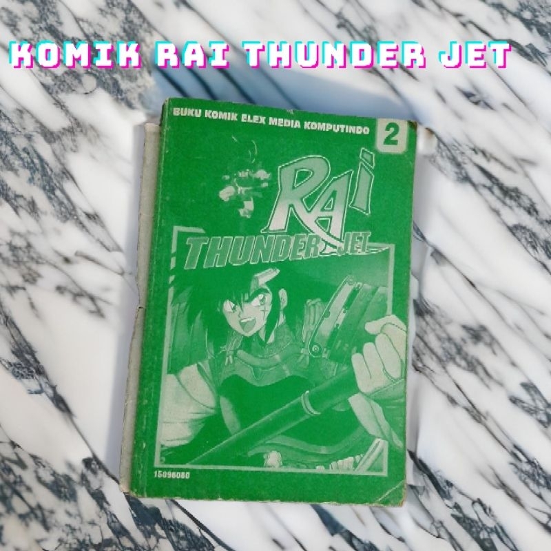 Buku Komik Rai Thunder Jet Jilid-2 -anime-