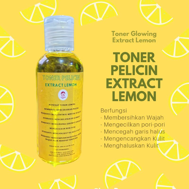 Toner Pelicin Extract Lemon/Toner Lemon Glowing/Toner Whitening Lemon/Toner AHA