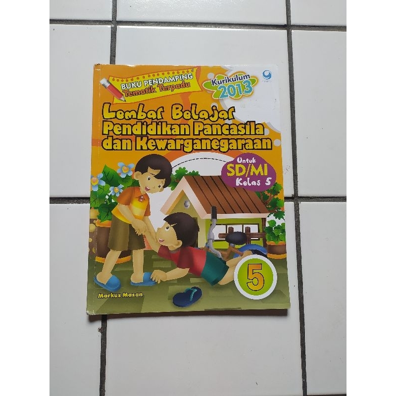 

Buku Pendamping Tematik Terpadu Pendidikan Pancasila dan Kewarganegaraan SD 5 V Grasindo