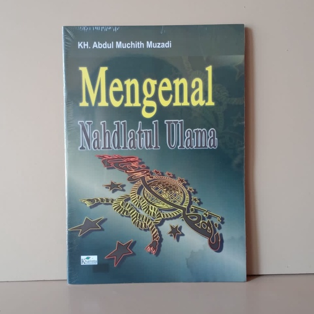 Mengenal Nahdlatul Ulama NU - KH. Abdul Muchith Muzadi - Khalista