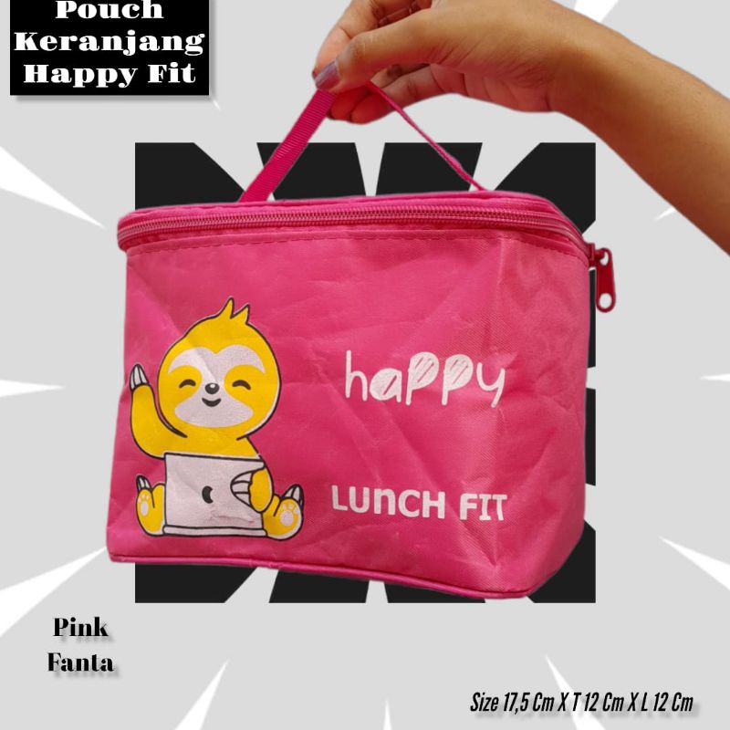 POUCH KERANJANG HAPPY FIT