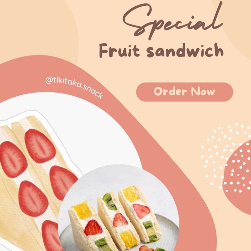 

Fruit Sandwich