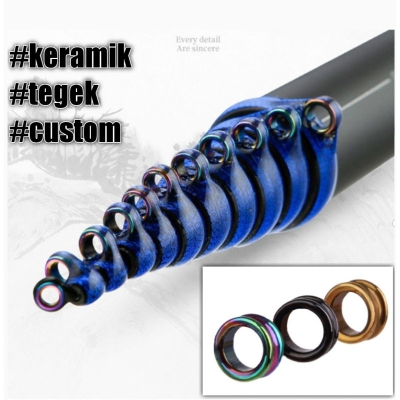 KERAMIK GUIDE TEGEK KOLONG TEGEK CUSTOM ACCESORIES FISHING