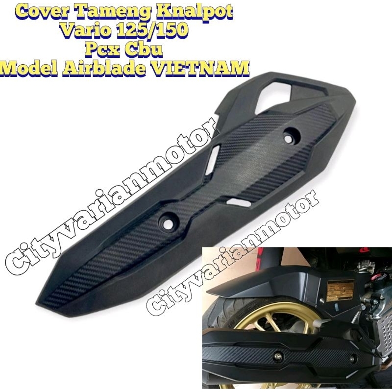 Pelindung Knalpot Tutup Tameng Cover Knalpot AIRBLADE VIETNAM Vario 125 150 pcx Lokal 150 Cover Tutup Tameng Knalpot Airblade Vario 125 150 160 ABS New Pcx CBU Air Blade Vietnam