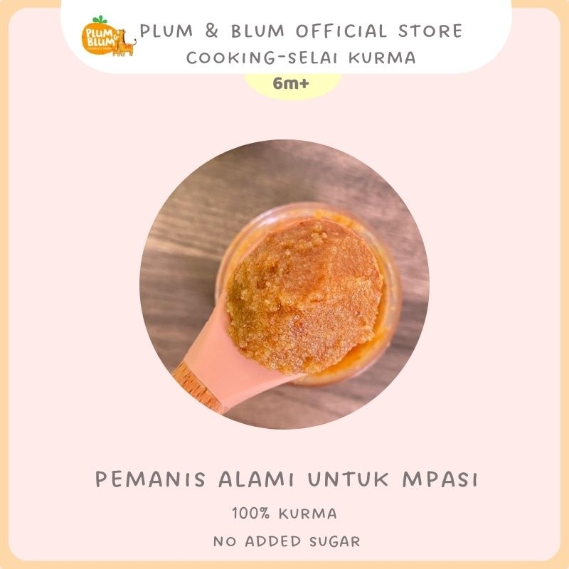 Plum &amp; Blum MPASI Baby Selai Alami Kurma Apel Kacang 150 gram / Plumandblum Plum and Blum