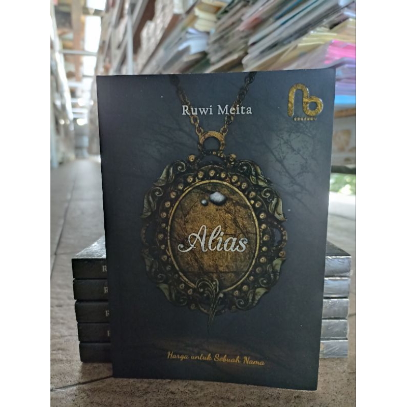( PROMO BUKU MURAH ORIGINAL ) NOVEL REMAJA / ALIAS / ROMANCE / RUWI MEITA / BEST SELLER / DEWASA / F
