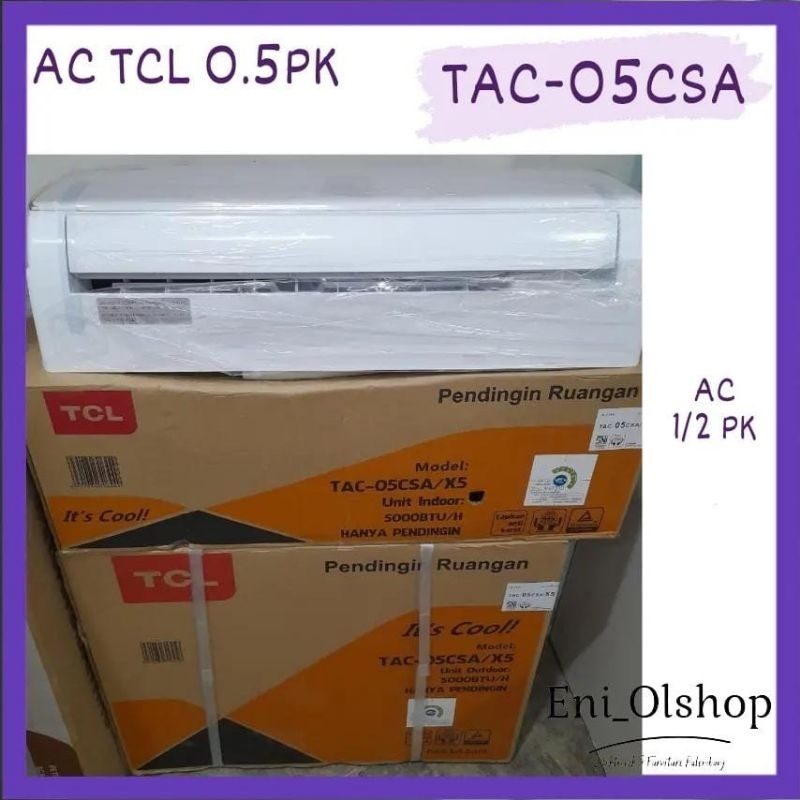 AC 1/2 PK TCL SPLIT (0,5PK) TCL TAC-05CSA /  TAC 05CSA TCL, TAC05CSA, Air Conditioner Palembang