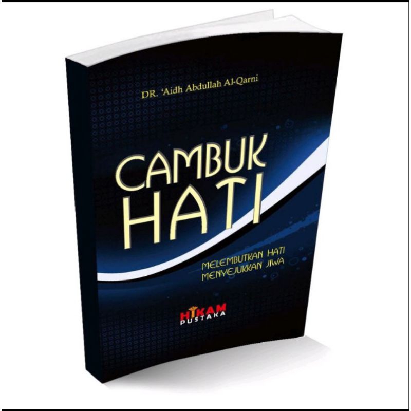 Buku Agama Original - Cambuk Hati (Melembutkan Hati Menyejukkan Jiwa)