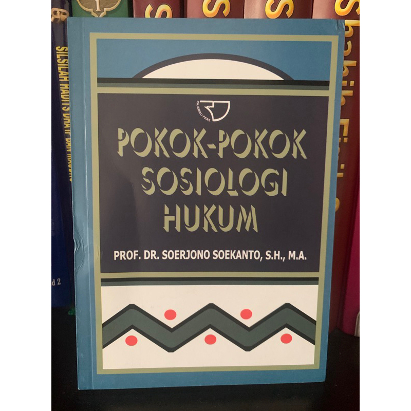 

Pokok Pokok Sosiologi Hukum — Soerjono Soekanto