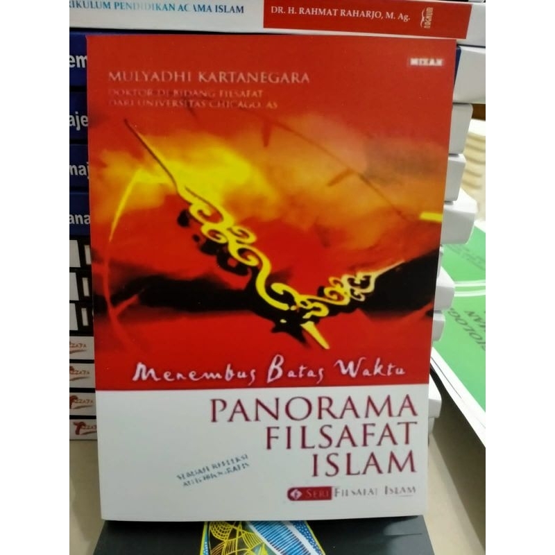 Menembus Batas Waktu Panorama Filsafat Islam - Mulyadhi Kartanegara