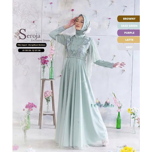 Seroja Dress Gamis Nauren brukat tutu aplikasi mutiara bunga maxy seroja maxi gamis brukat motif bunga gamis kondangan cantik seragamm pernikahan outfit bridesmaid gamis muslimah dress muslim gaun pesta mewah wedding dress gamis lebaran anak perempuan