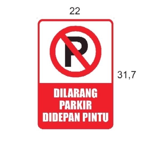 

stiker dilarang parkir ukuran 22x31.7cm bahan stiker water proof vynil