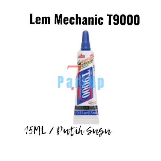 Lem Lcd Mechanic T9000 15ML Putih  - Mechanic 15Ml