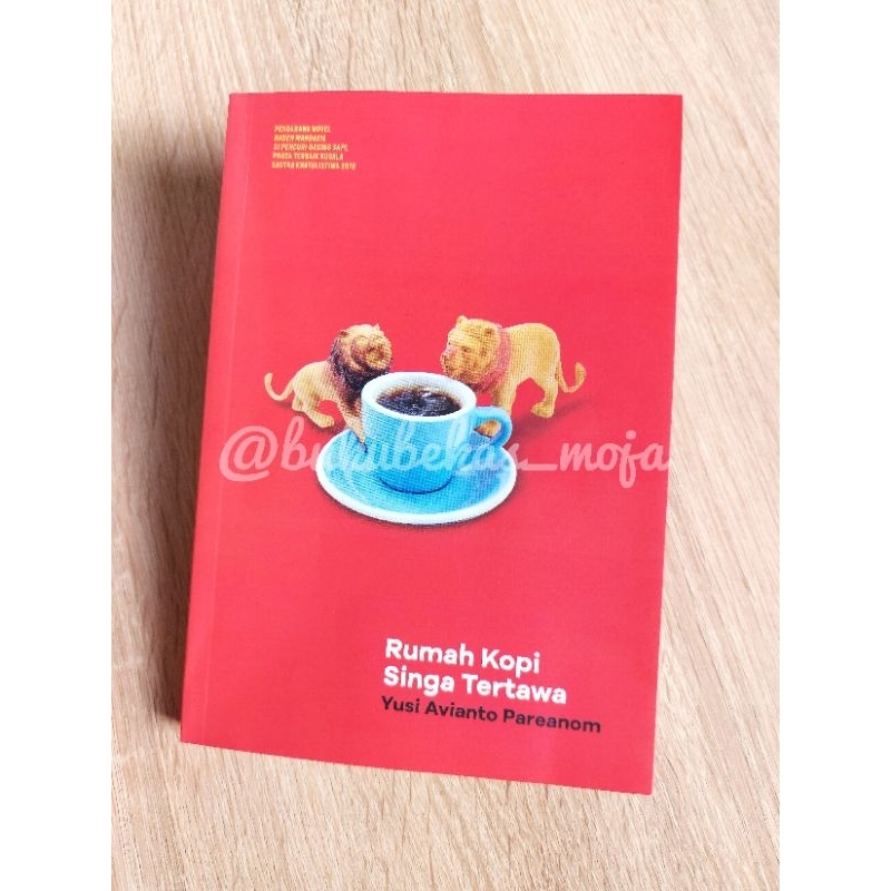 Yusi Avianto Pareanom: Rumah Kopi Singa Tertawa