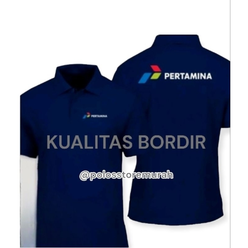 KUALITAS BORDIR BAJU PERTAMINA KAOS PERTAMINA POLO TSHIRT PERTAMINA BUMN