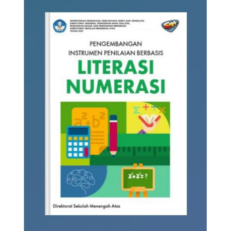 Pengembangan Instrumen Penilaian Berbasis Literasi Numerasi