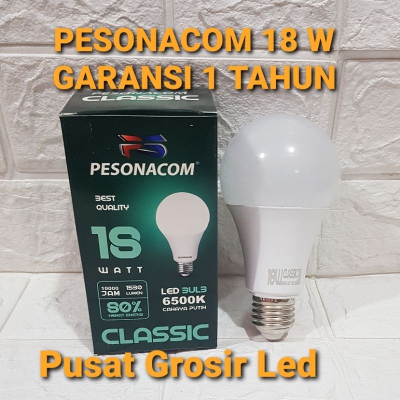 PAKET HEMAT 10 PCS LAMPU LED PESONACOM CLASSIC 18 WATT CAHAYA PUTIH BERGARANSI 1 TAHUN