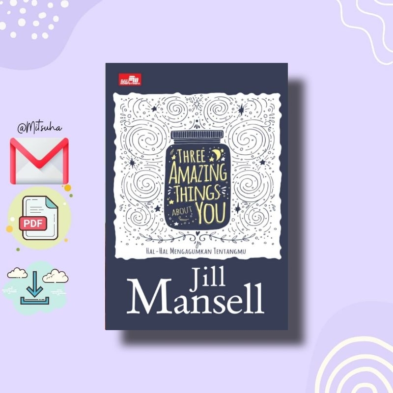 

꒰. ꒱ Three Amazing Things About You - Jill Mansell