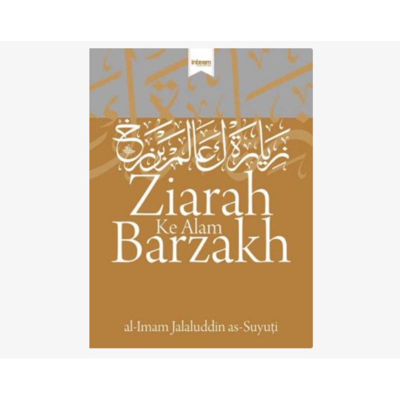 ZIARAH KE ALAM BARZAKH
