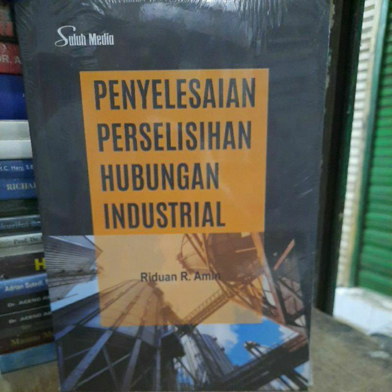 Penyelesaian perselisihan hubungan industrial.