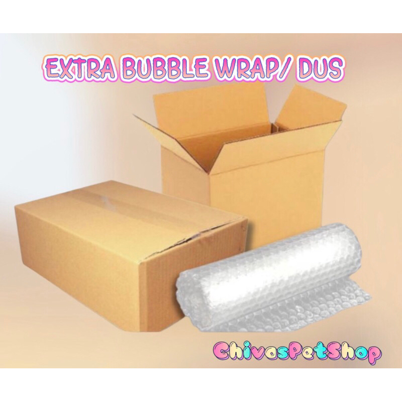 

EXTRA PACKING BUBBLE WRAP & DUS