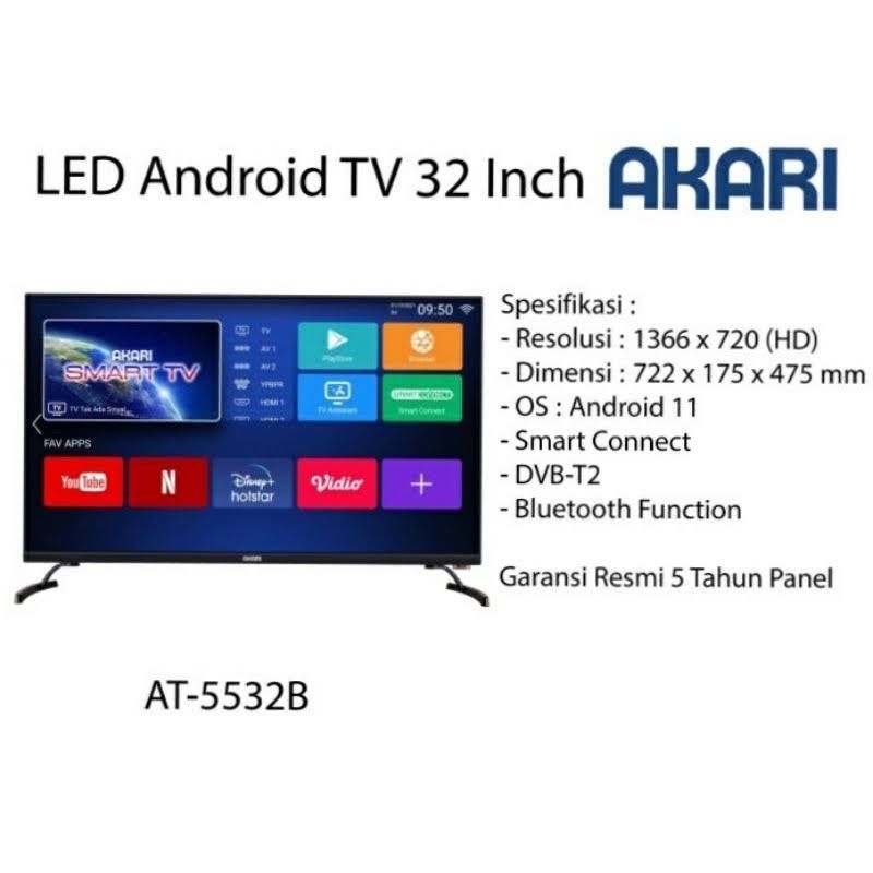 TELEVISI TV ANDROID SMART DIGITAL DVB T2 DVBT2 LED AKARI 32 IN INCH " 32" AT 5532 AT5532 B AT5532B V