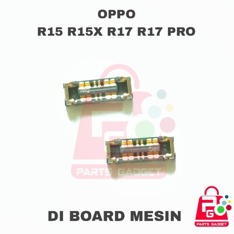 Konektor Baterai Oppo R15 R15X R17 R17 Pro Soket Connector Di Mesin