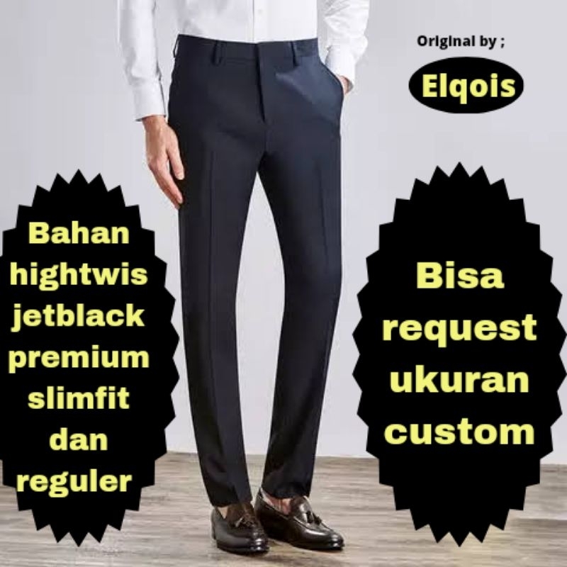 (ORIGINAL by elqois) Celana Kantor Kerja Formal Panjang Slimfit Dan Reguler Pria Bahan katun High Twist jetblack