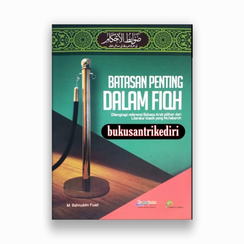dowabitul ahkam batasan penting dalam fiqh dhowabitul ahkam dilengkapi bahasa arab pilihan dari lite