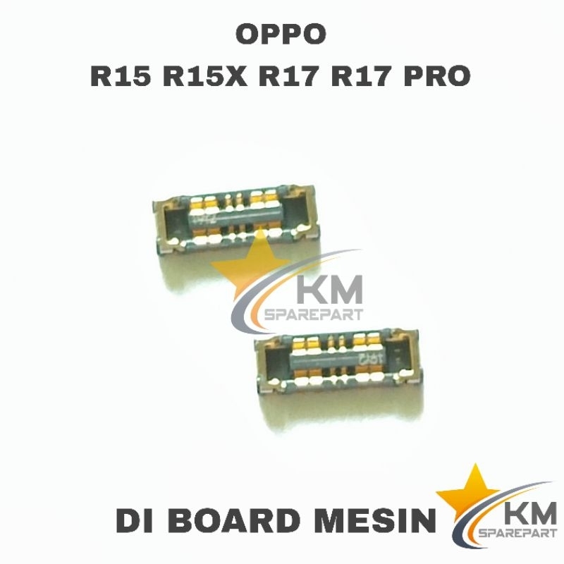 Konektor Baterai Oppo R15 R15X R17 R17 Pro Soket Connector Batre Di Mesin