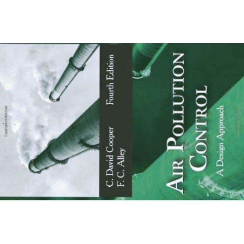 

Air Polution Control Fourth Edition Buku AIR POLUTION CONTROL C.DAVID COOPER Fourth Edition
